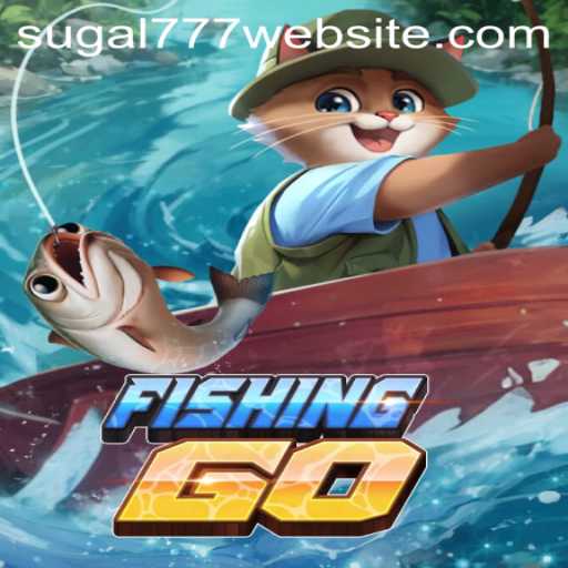 Dive into the Exciting World of FishingGO with SUGAL777