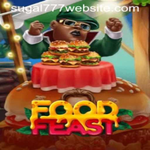 Exploring FoodFeast: A Delicious Adventure with SUGAL777