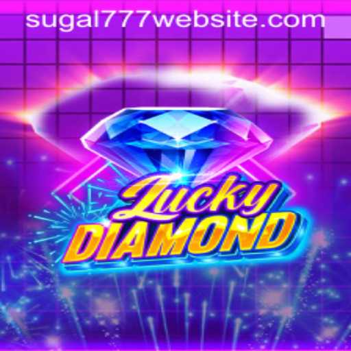 LuckyDiamond: The Ultimate Guide to Winning with SUGAL777