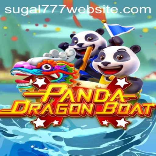 Experience the Thrills of PANDADRAGONBOAT: A Gateway to Exciting Adventures with SUGAL777