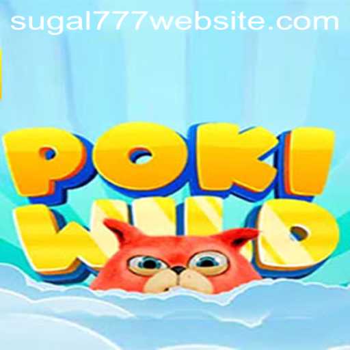 Discover the Thrills of PokiWild: A Deep Dive into SUGAL777 and Its Enchanting World
